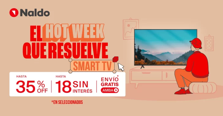 Hot Week en Naldo hasta el domingo: Aprovechá descuentos de hasta 45%OFF y 18 cuotas sin interés