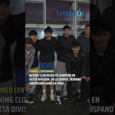 Boxing e Hispano, campeones del Torneo Centenario Boxing e Hispano, campeones del Torneo Centenario