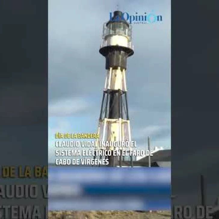 Claudio Vidal inauguró el sistema eléctrico en el faro de Cabo de Vírgenes
