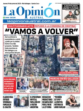 Tapa del Diario La Opinión Austral edición impresa del jueves 19 de junio de 2025, Río Gallegos, Santa Cruz, Argentina Tapa del Diario La Opinión Austral edición impresa del jueves 19 de junio de 2025, Río Gallegos, Santa Cruz, Argentina