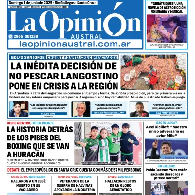 Tapa del Diario La Opinión Austral edición impresa del domingo 1 de junio de 2025, Río Gallegos, Santa Cruz, Argentina