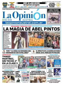 Tapa del Diario La Opinión Austral edición impresa del lunes 16 de junio de 2025, Río Gallegos, Santa Cruz, Argentina Tapa del Diario La Opinión Austral edición impresa del lunes 16 de junio de 2025, Río Gallegos, Santa Cruz, Argentina