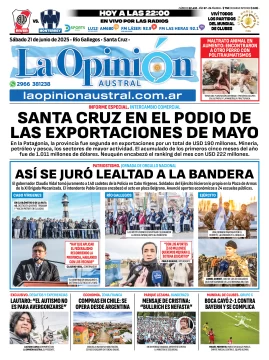 Tapa del Diario La Opinión Austral edición impresa del sábado 21 de junio de 2025, Río Gallegos, Santa Cruz, Argentina Tapa del Diario La Opinión Austral edición impresa del sábado 21 de junio de 2025, Río Gallegos, Santa Cruz, Argentina