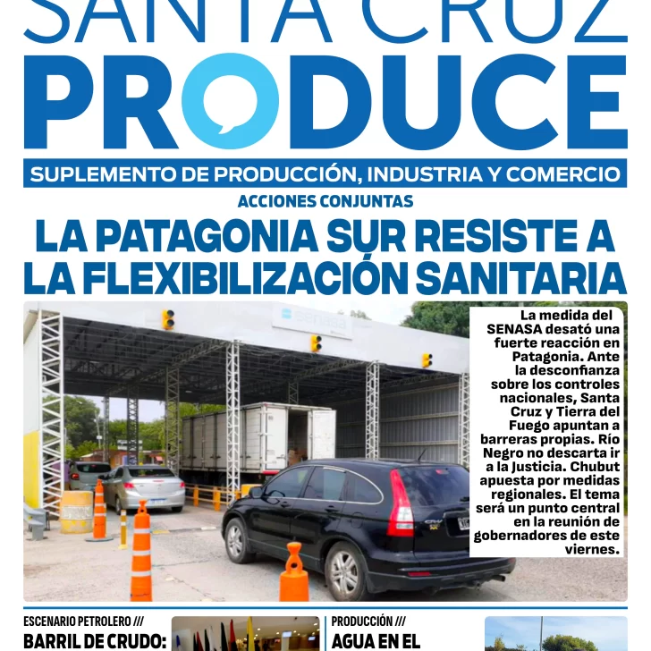 Tapa Suplemento Santa Cruz Produce: La Patagonia sur resiste a la flexibilización sanitaria Tapa Suplemento Santa Cruz Produce: La Patagonia sur resiste a la flexibilización sanitaria
