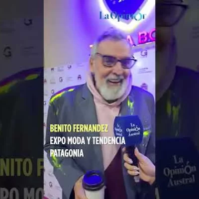 Benito Fernández en la Expo Moda & Tendencia Patagonia