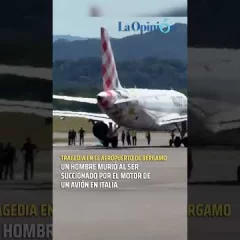 Un hombre murió al ser absorbido por el motor de un avión en el Aeropuerto de Bérgamo