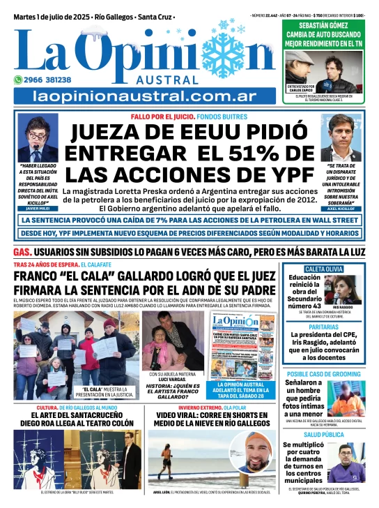 Tapa del Diario La Opinión Austral edición impresa del martes 1 de julio de 2025, Río Gallegos, Santa Cruz, Argentina