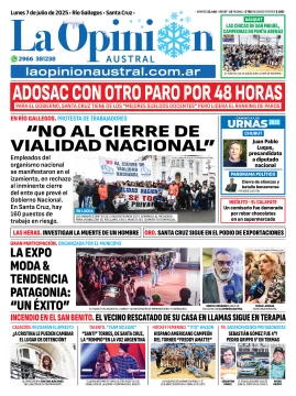 Tapa del Diario La Opinión Austral edición impresa del lunes 7 de julio de 2025, Río Gallegos, Santa Cruz, Argentina Tapa del Diario La Opinión Austral edición impresa del lunes 7 de julio de 2025, Río Gallegos, Santa Cruz, Argentina