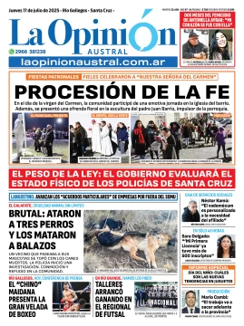 Tapa del Diario La Opinión Austral edición impresa del jueves 17 de julio de 2025, Río Gallegos, Santa Cruz, Argentina Tapa del Diario La Opinión Austral edición impresa del jueves 17 de julio de 2025, Río Gallegos, Santa Cruz, Argentina