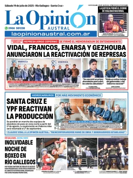 Tapa del Diario La Opinión Austral edición impresa del sábado 19 de julio de 2025, Río Gallegos, Santa Cruz, Argentina