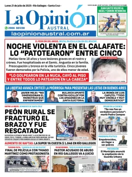 Tapa del Diario La Opinión Austral edición impresa del lunes 21 de julio de 2025, Río Gallegos, Santa Cruz, Argentina Tapa del Diario La Opinión Austral edición impresa del lunes 21 de julio de 2025, Río Gallegos, Santa Cruz, Argentina