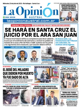 Tapa del Diario La Opinión Austral edición impresa del miércoles 23 de julio de 2025, Río Gallegos, Santa Cruz, Argentina Tapa del Diario La Opinión Austral edición impresa del miércoles 23 de julio de 2025, Río Gallegos, Santa Cruz, Argentina