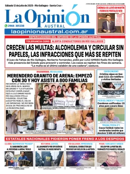 Tapa del Diario La Opinión Austral edición impresa del sábado 12 de julio de 2025, Río Gallegos, Santa Cruz, Argentina