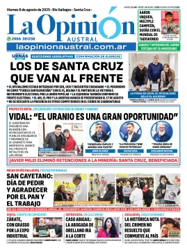 Tapa del Diario La Opinión Austral edición impresa del viernes 8 de agosto de 2025, Río Gallegos, Santa Cruz, Argentina