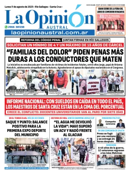 Tapa del Diario La Opinión Austral edición impresa del lunes 11 de agosto de 2025, Río Gallegos, Santa Cruz, Argentina Tapa del Diario La Opinión Austral edición impresa del lunes 11 de agosto de 2025, Río Gallegos, Santa Cruz, Argentina