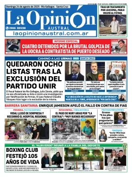 Tapa del Diario La Opinión Austral edición impresa del domingo 24 de agosto de 2025, Río Gallegos, Santa Cruz, Argentina Tapa del Diario La Opinión Austral edición impresa del domingo 24 de agosto de 2025, Río Gallegos, Santa Cruz, Argentina