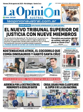 Tapa del Diario La Opinión Austral edición impresa del viernes 29 de agosto de 2025, Río Gallegos, Santa Cruz, Argentina Tapa del Diario La Opinión Austral edición impresa del viernes 29 de agosto de 2025, Río Gallegos, Santa Cruz, Argentina