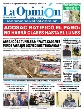 Tapa del Diario La Opinión Austral edición impresa del miércoles 10 de septiembre de 2025, Río Gallegos, Santa Cruz, Argentina Tapa del Diario La Opinión Austral edición impresa del miércoles 10 de septiembre de 2025, Río Gallegos, Santa Cruz, Argentina