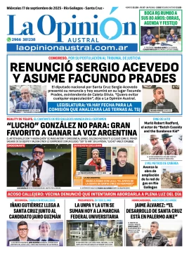 Tapa del Diario La Opinión Austral edición impresa del miércoles 17 de septiembre de 2025, Río Gallegos, Santa Cruz, Argentina Tapa del Diario La Opinión Austral edición impresa del miércoles 17 de septiembre de 2025, Río Gallegos, Santa Cruz, Argentina