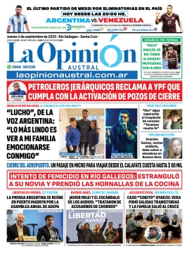 Tapa del Diario La Opinión Austral edición impresa del jueves 4 de septiembre de 2025, Río Gallegos, Santa Cruz, Argentina Tapa del Diario La Opinión Austral edición impresa del jueves 4 de septiembre de 2025, Río Gallegos, Santa Cruz, Argentina