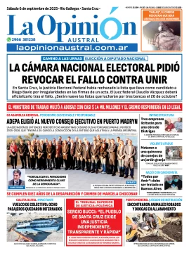 Tapa del Diario La Opinión Austral edición impresa del sábado 6 de septiembre de 2025, Río Gallegos, Santa Cruz, Argentina Tapa del Diario La Opinión Austral edición impresa del sábado 6 de septiembre de 2025, Río Gallegos, Santa Cruz, Argentina