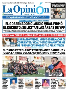 Tapa del Diario La Opinión Austral edición impresa del lunes 1 de septiembre de 2025, Río Gallegos, Santa Cruz, Argentina Tapa del Diario La Opinión Austral edición impresa del lunes 1 de septiembre de 2025, Río Gallegos, Santa Cruz, Argentina