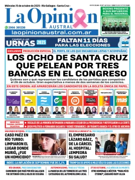 Tapa del Diario La Opinión Austral edición impresa del miércoles 15 de octubre de 2025, Río Gallegos, Santa Cruz, Argentina Tapa del Diario La Opinión Austral edición impresa del miércoles 15 de octubre de 2025, Río Gallegos, Santa Cruz, Argentina