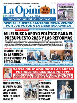 Tapa del Diario La Opinión Austral edición impresa del viernes 31 de octubre de 2025, Río Gallegos, Santa Cruz, Argentina Tapa del Diario La Opinión Austral edición impresa del viernes 31 de octubre de 2025, Río Gallegos, Santa Cruz, Argentina