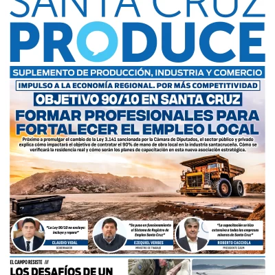 Tapa Suplemento Santa Cruz Produce: Objetivo 90/10, formar profesionales para fortalecer el empleo local Tapa Suplemento Santa Cruz Produce: Objetivo 90/10, formar profesionales para fortalecer el empleo local