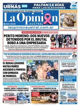 Tapa del Diario La Opinión Austral edición impresa del domingo 12 de octubre de 2025, Río Gallegos, Santa Cruz, Argentina Tapa del Diario La Opinión Austral edición impresa del domingo 12 de octubre de 2025, Río Gallegos, Santa Cruz, Argentina