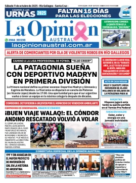 Tapa del Diario La Opinión Austral edición impresa del sábado 11 de octubre de 2025, Río Gallegos, Santa Cruz, Argentina Tapa del Diario La Opinión Austral edición impresa del sábado 11 de octubre de 2025, Río Gallegos, Santa Cruz, Argentina