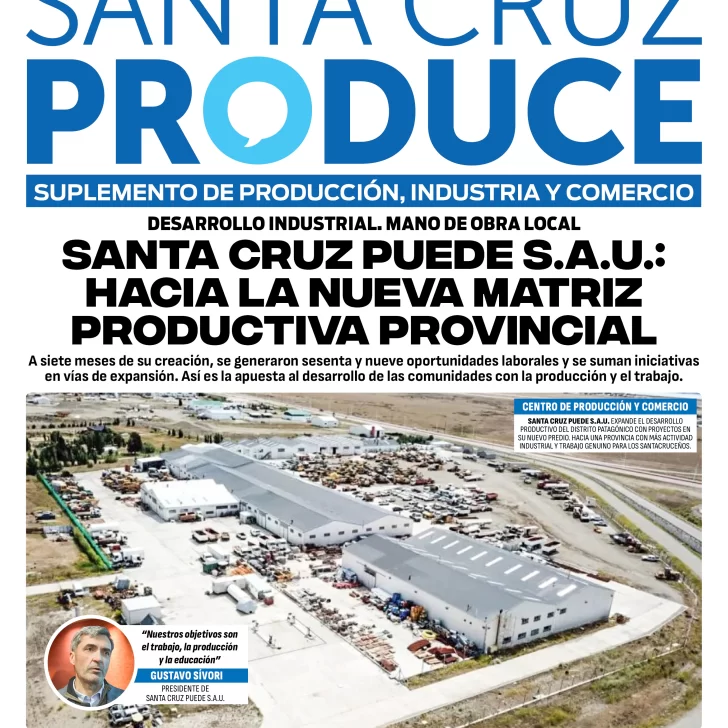 Tapa Suplemento Santa Cruz Produce: Santa Cruz Puede S.A.U., hacia la nueva matriz productiva provincial