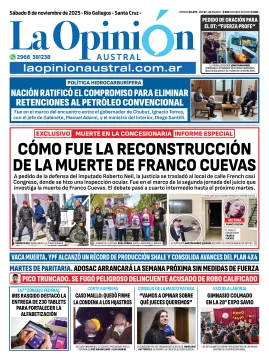 Tapa del Diario La Opinión Austral edición impresa del sábado 8 de noviembre de 2025, Río Gallegos, Santa Cruz, Argentina Tapa del Diario La Opinión Austral edición impresa del sábado 8 de noviembre de 2025, Río Gallegos, Santa Cruz, Argentina