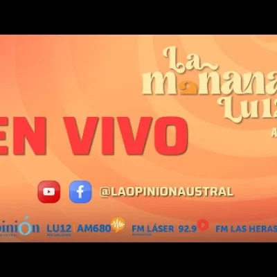 EN VIVO | La Mañana de LU12 con Nazarena Malatesta y Juan Suárez EN VIVO | La Mañana de LU12 con Nazarena Malatesta y Juan Suárez