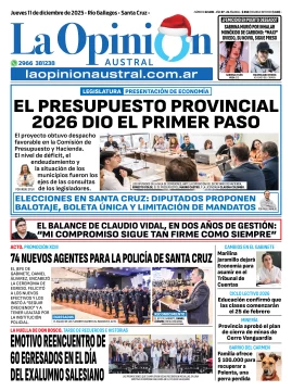Tapa del Diario La Opinión Austral edición impresa del jueves 11 de diciembre de 2025, Río Gallegos, Santa Cruz, Argentina Tapa del Diario La Opinión Austral edición impresa del jueves 11 de diciembre de 2025, Río Gallegos, Santa Cruz, Argentina