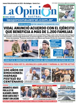 Tapa del Diario La Opinión Austral edición impresa del jueves 18 de diciembre de 2025, Río Gallegos, Santa Cruz, Argentina Tapa del Diario La Opinión Austral edición impresa del jueves 18 de diciembre de 2025, Río Gallegos, Santa Cruz, Argentina