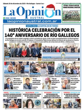 Tapa del Diario La Opinión Austral edición impresa del sábado 20 de diciembre de 2025, Río Gallegos, Santa Cruz, Argentina Tapa del Diario La Opinión Austral edición impresa del sábado 20 de diciembre de 2025, Río Gallegos, Santa Cruz, Argentina