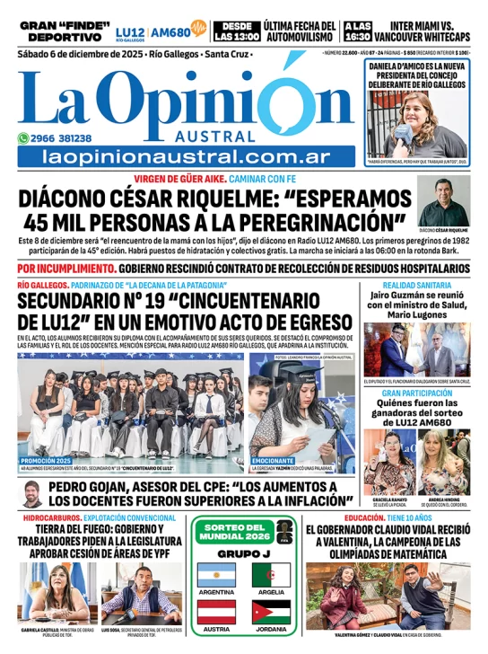 Tapa del Diario La Opinión Austral edición impresa del sábado 6 de diciembre de 2025, Río Gallegos, Santa Cruz, Argentina