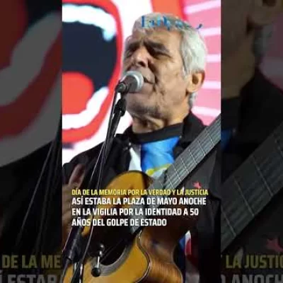 Multitudinaria vigilia en Plaza de Mayo por los 50 años del golpe