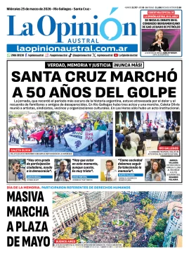 Tapa del Diario La Opinión Austral edición impresa del miércoles 25 de marzo de 2026, Río Gallegos, Santa Cruz, Argentina Tapa del Diario La Opinión Austral edición impresa del miércoles 25 de marzo de 2026, Río Gallegos, Santa Cruz, Argentina