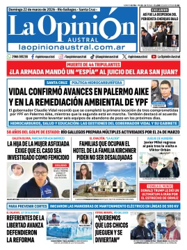 Tapa del Diario La Opinión Austral edición impresa del domingo 22 de marzo de 2026, Río Gallegos, Santa Cruz, Argentina Tapa del Diario La Opinión Austral edición impresa del domingo 22 de marzo de 2026, Río Gallegos, Santa Cruz, Argentina