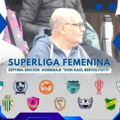 La Superliga Femenina arranca este sábado con un emotivo homenaje a Raúl Bertolyotti