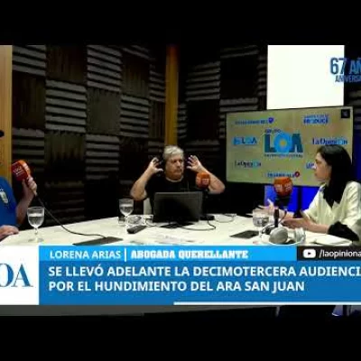 La querellante Lorena Arias habló con LU12 AM680 sobre el juicio por el ARA San Juan