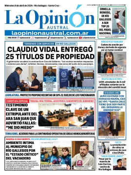 Tapa del Diario La Opinión Austral edición impresa del miércoles 8 de abril de 2026, Río Gallegos, Santa Cruz, Argentina Tapa del Diario La Opinión Austral edición impresa del miércoles 8 de abril de 2026, Río Gallegos, Santa Cruz, Argentina