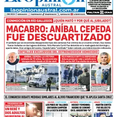 Tapa del Diario La Opinión Austral edición impresa del lunes 11 de mayo de 2026, Río Gallegos, Santa Cruz, Argentina