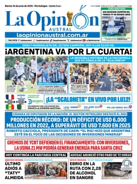 Tapa del Diario La Opinión Austral del martes 16 de junio de 2026, Río Gallegos, Santa Cruz, Argentina Tapa del Diario La Opinión Austral del martes 16 de junio de 2026, Río Gallegos, Santa Cruz, Argentina