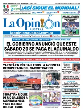 Tapa del Diario La Opinión Austral del jueves 18 de junio de 2026, Río Gallegos, Santa Cruz, Argentina Tapa del Diario La Opinión Austral del jueves 18 de junio de 2026, Río Gallegos, Santa Cruz, Argentina