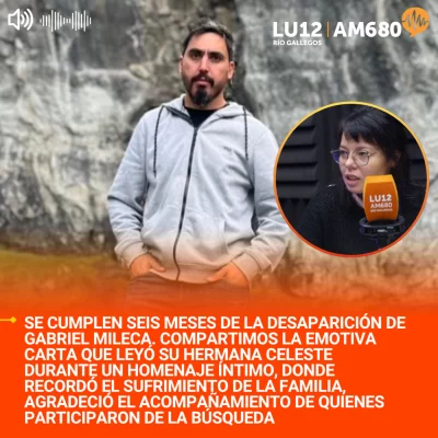 Gabriel Mileca: seis meses de incertidumbre su familia le dejo un sentido mensaje