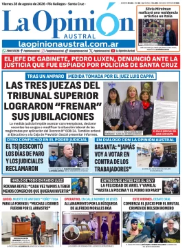 Tapa del Diario La Opinión Austral del viernes 28 de agosto de 2026, Río Gallegos, Santa Cruz, Argentina Tapa del Diario La Opinión Austral del viernes 28 de agosto de 2026, Río Gallegos, Santa Cruz, Argentina