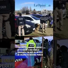 Detuvieron a una familia uruguaya con más de un kilo de cocaína de máxima pureza en El Calafate